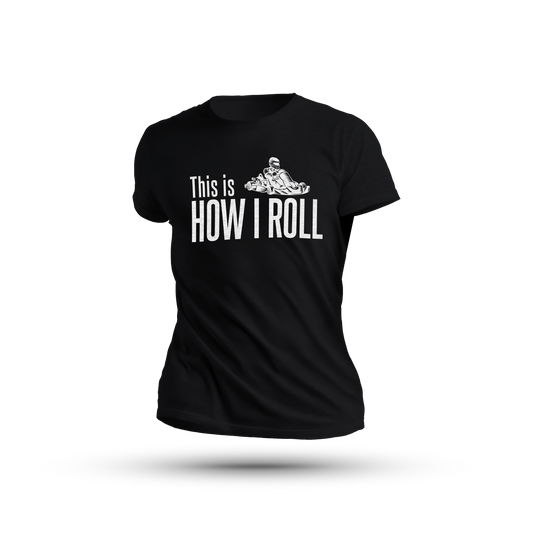 Graphic Tee - How I Roll